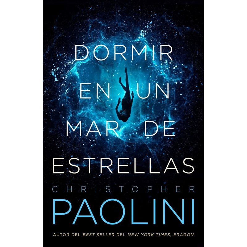 Dormir En Un Mar De Estrellas / Christopher Paolini