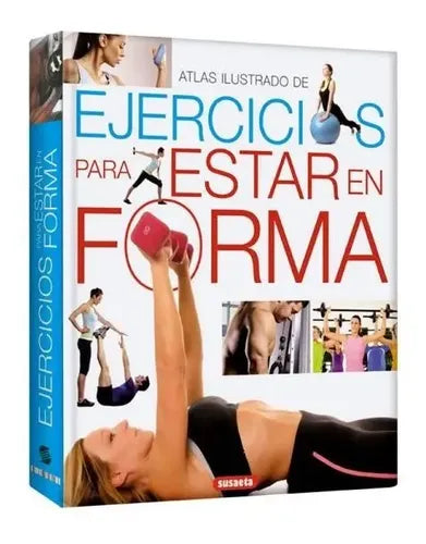 Atlas Ilustrado Ejercicios Para Estar En Forma / Lexus
