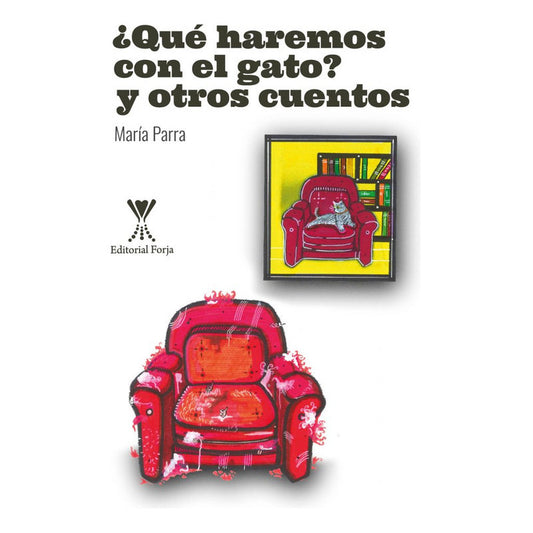 ¿que Haremos Con El Gato? Y Otros Cuentos / M. Isabel Parra
