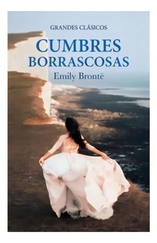 Cumbres Borrascosas / Emily Bronte