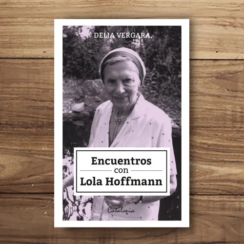 Encuentros Con Lola Hoffman / Delia Vergara