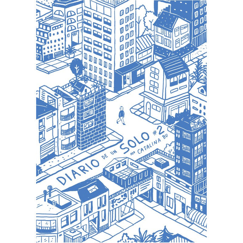 Diario De Un Solo 2 / Catalina Bu