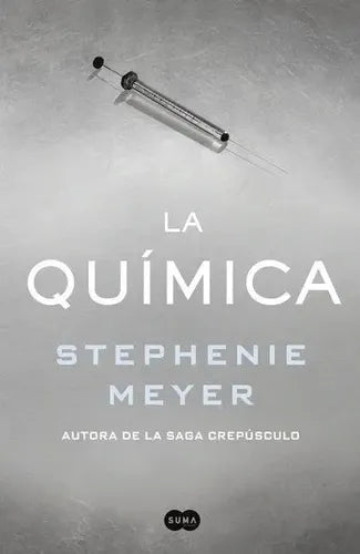 La Quimica / Stephenie Meyer