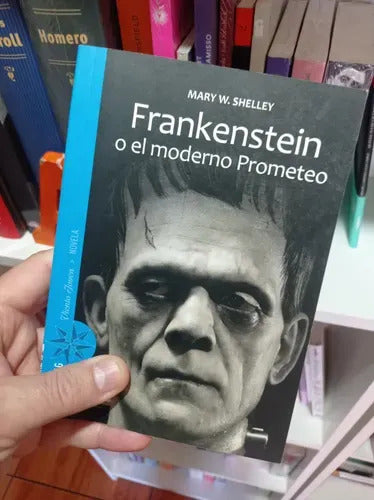 Frankenstein O El Moderno Prometeo / Mary W. Shelley
