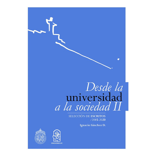 Desde La Universidad A La Sociedad Ii / Ignacio Sánchez Díaz