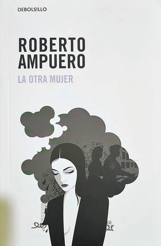 La Otra Mujer / Roberto Ampuero