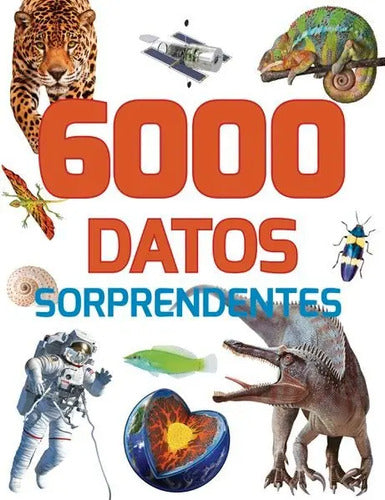 6000 Datos Sorprendentes / Silver Dolphin