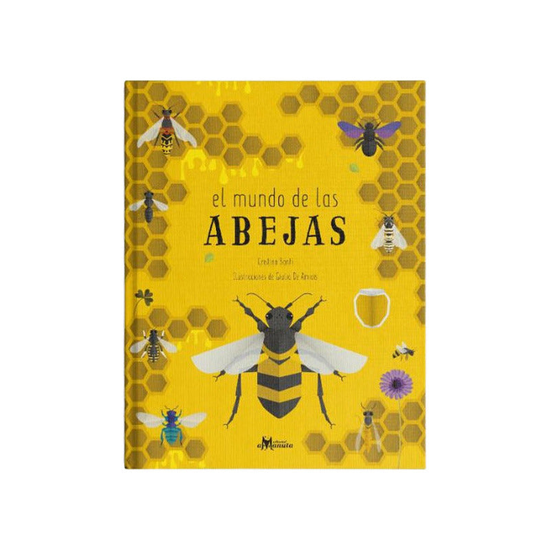 El Mundo De Las Abejas (tapa Dura) / Cristina Banfi