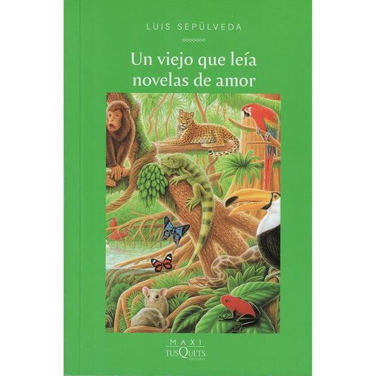 Un Viejo Que Leia Novelas De Amor / Luis Sepulveda