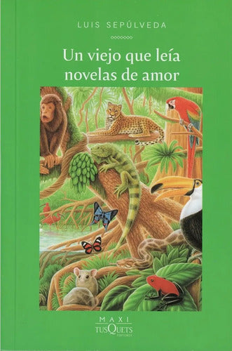Un Viejo Que Leia Novelas De Amor / Luis Sepulveda