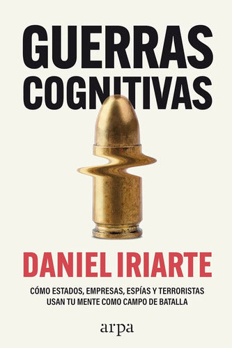 Guerras Cognitivas / Daniel Iriarte