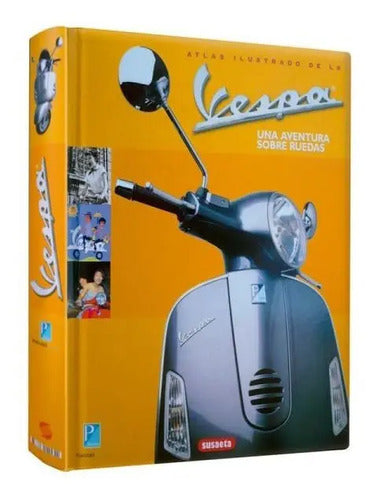 Atlas Ilustrado De La Vespa (tapa Dura) / Susaeta