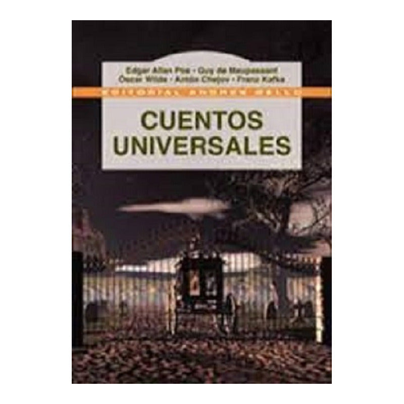 Cuentos Universales / Poe, Wilde, Kafka Y Otros