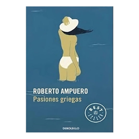 Pasiones Griegas / Roberto Ampuero