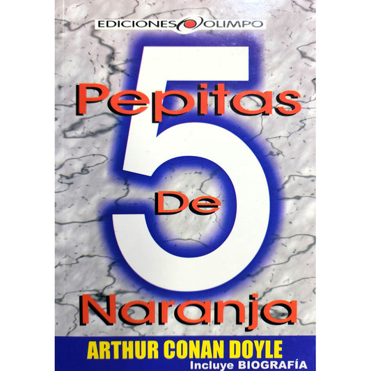 Cinco Pepitas De Naranja / Arthur Conan Doyle