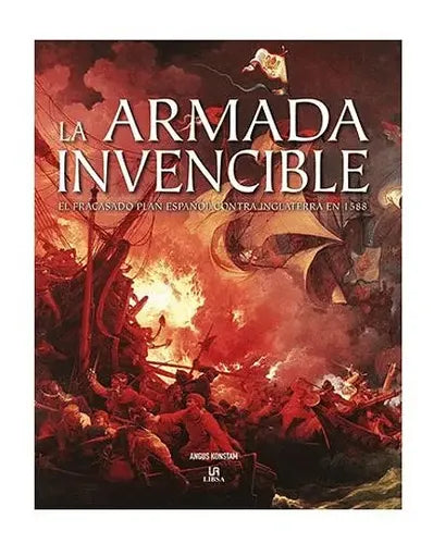 La Armada Invencible / Angus Konstam