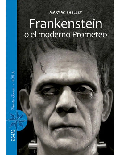 Frankenstein O El Moderno Prometeo / Mary W. Shelley
