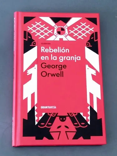 Rebelion En La Granja (tapa Dura) / George Orwell