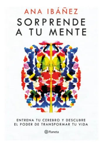 Sorprende A Tu Mente / Ana Ibáñez