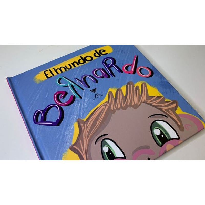 El Mundo De Bernardo (tapa Dura) / Coto Lechuga