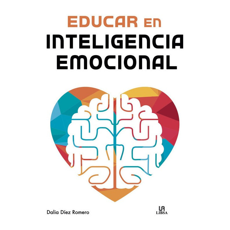 Educar En Inteligencia Emocional / Dalla Die