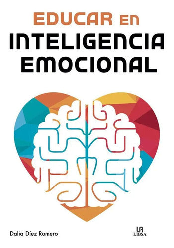 Educar En Inteligencia Emocional / Dalla Die