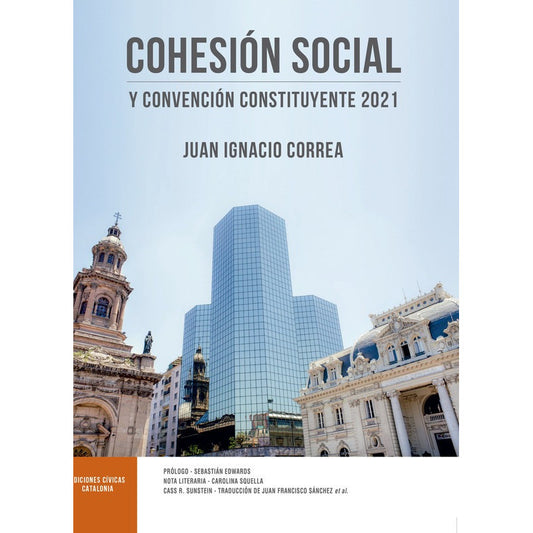 Cohesion Social Y Convencion Constituyente 2021 / Correa