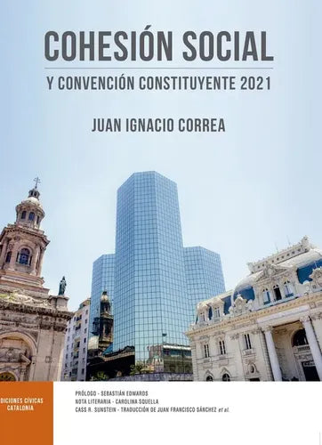 Cohesion Social Y Convencion Constituyente 2021 / Correa