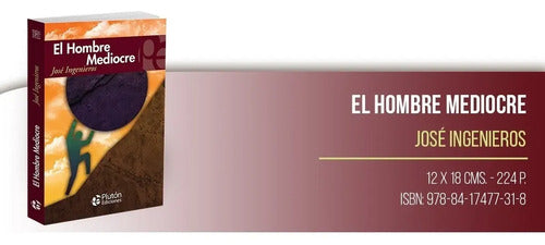 El Hombre Mediocre / Jose Ingenieros
