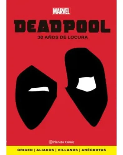 Deadpool 30 Años De Locura / Marvel