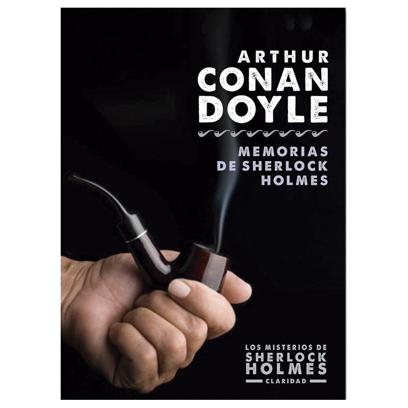 Memorias De Sherlock Holmes / Arthur Conan Doyle