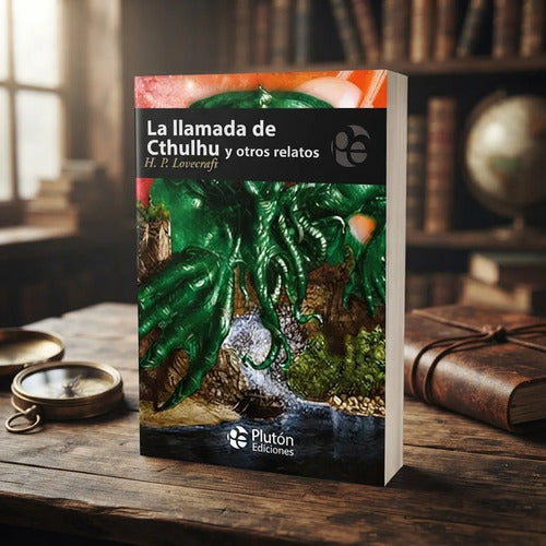 La Llamada De Cthulhu Y Otros Relatos / H. P. Lovecraft