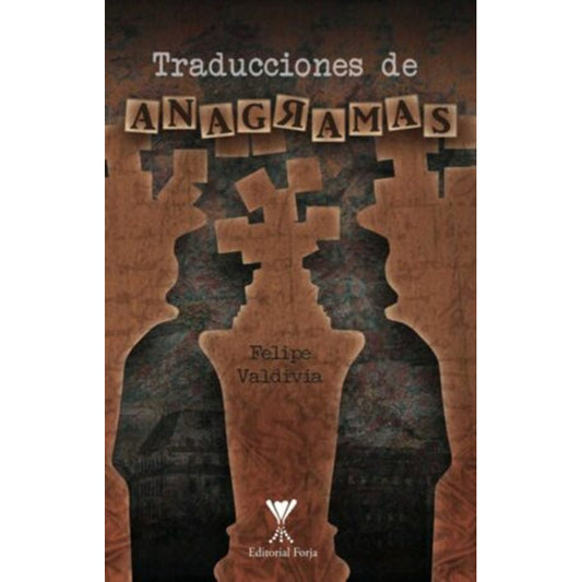 Traducciones De Anagramas / Felipe Valdivia