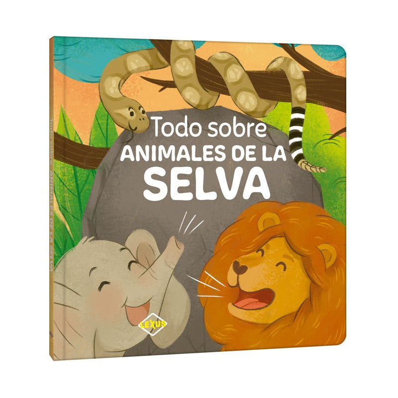 Todo Sobre Animales De La Selva / Lexus