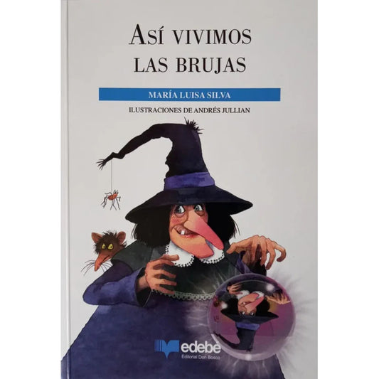 Asi Vivimos Las Brujas / Maria Luisa Silva