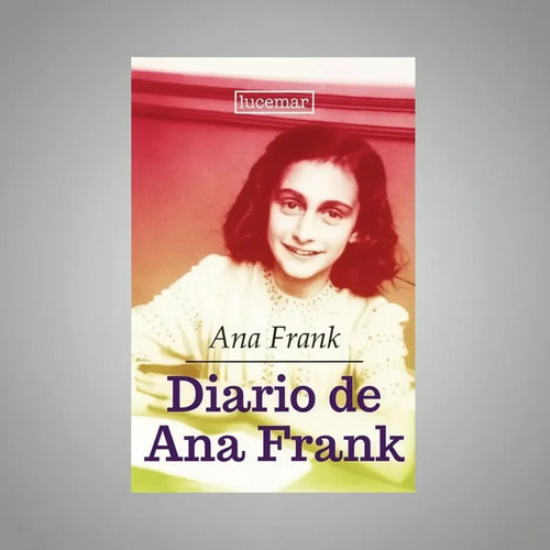 Diario De Ana Frank / Ana Frank