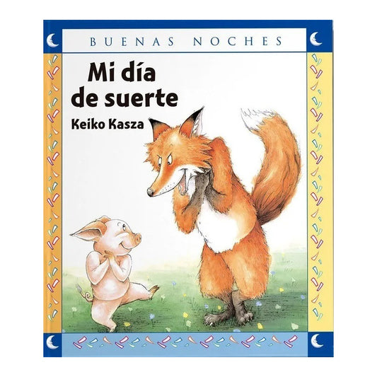 Mi Dia De Suerte / Keiko Kasza