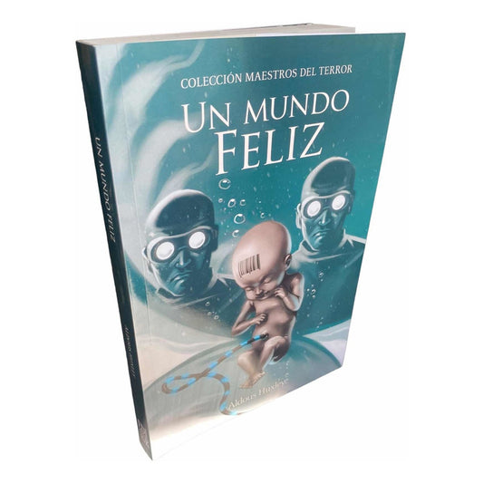 Un Mundo Feliz / Aldous Huxley
