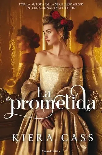 La Prometida / Kiera Cass