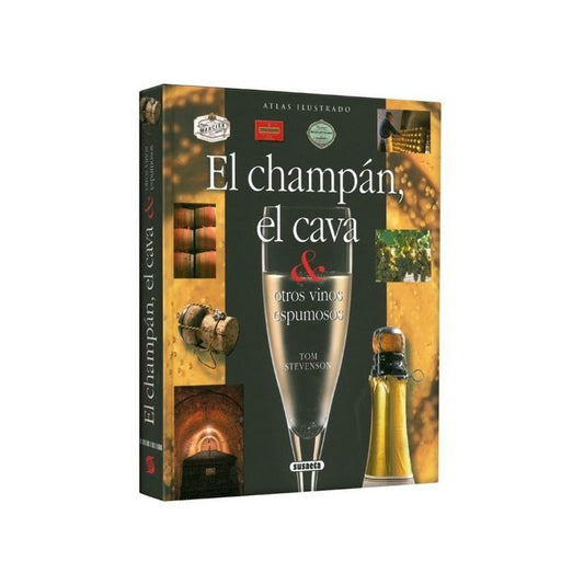 Atlas Ilustrado El Champán, El Cava & Otros Vinos / Susaeta