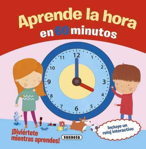 Aprende La Hora En 60 Minutos / Susaeta