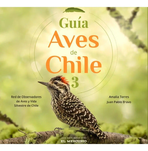 Guia Aves De Chile 3 / Amalia Torres Y Juan Pablo Bravo