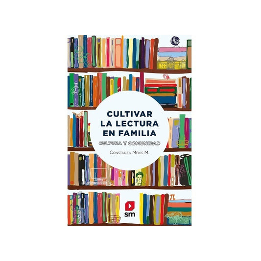 Cultivar La Lectura En Familia / Constanza Mekis