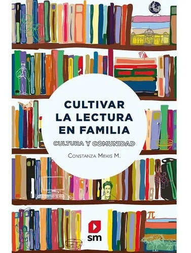 Cultivar La Lectura En Familia / Constanza Mekis