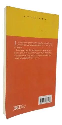 La Adolescente Y Su Cuerpo / Lucien Chaby