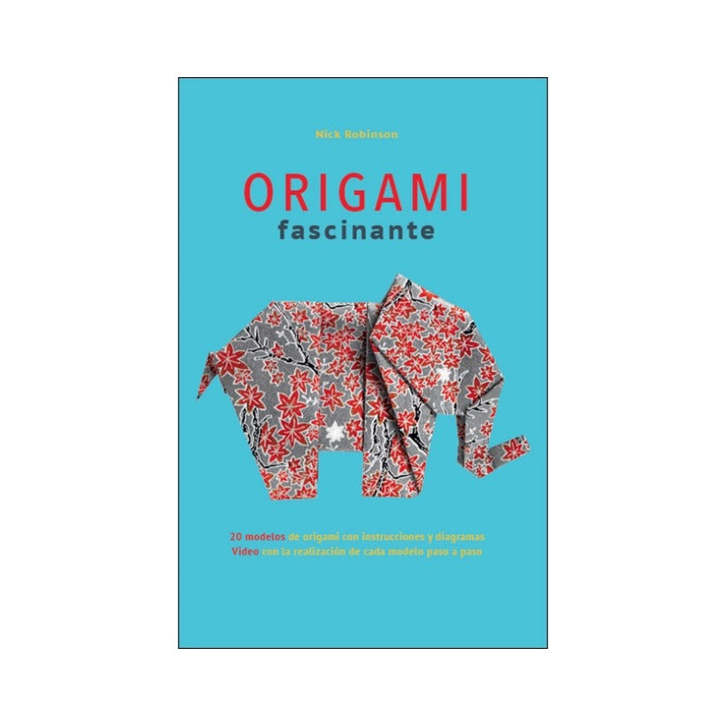 Origami Fascinante / Nick Robinson