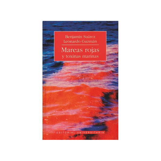 Mareas Rojas, Y Toxinas Marinas / Benjamin Suarez