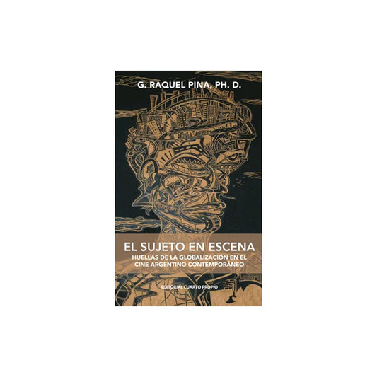 El Sujeto En Escena / G.pina