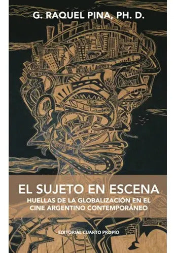 El Sujeto En Escena / G.pina