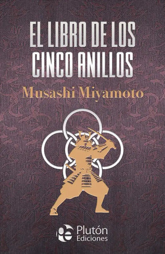 El Libro De Los Cinco Anillos (tapa Dura) / Musashi Miyamoto